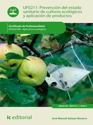 cover image of Prevención del estado sanitario de cultivos ecológicos y aplicación de productos. AGAU0108